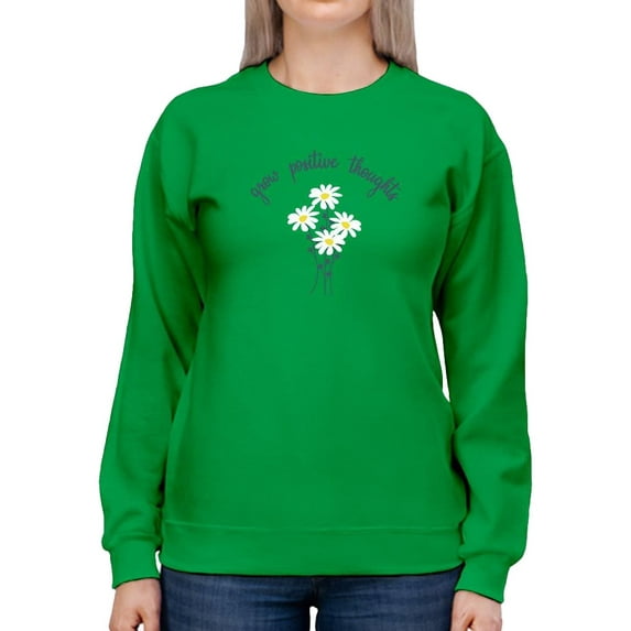 Grow Positive Thoughts Daisies Sweatshirt Women -Image by Shutterstock, Female 4X-Large