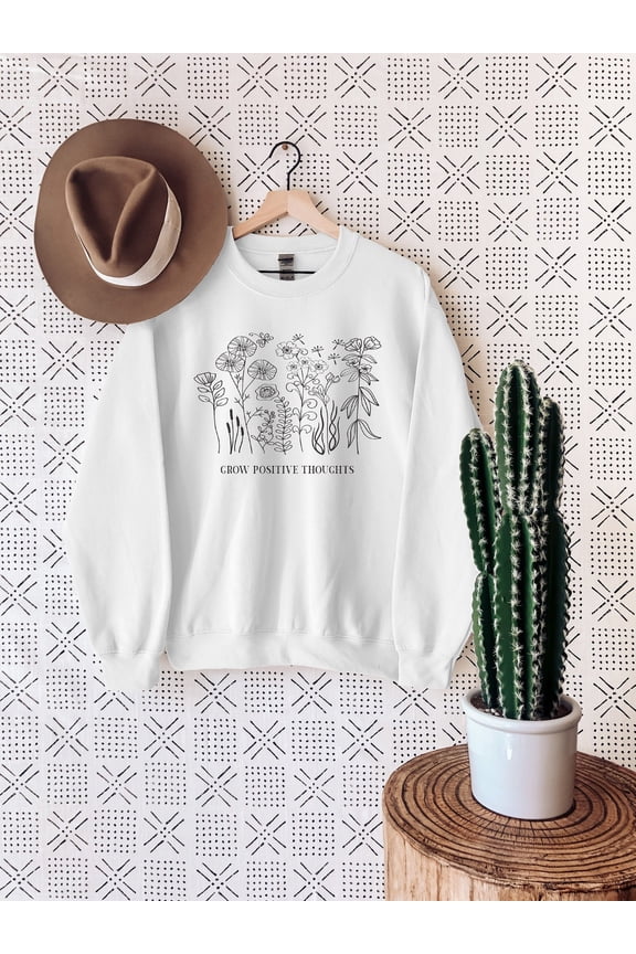 Grow Positive Thoughts Graphic Sweatshirt For Women, Positive Thought Crew Neck, Kindness Flower Plant Sweatshirt, Awareness