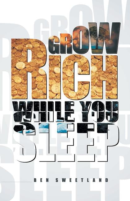 Grow Rich While You Sleep, (Paperback) - Walmart.com