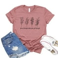 thumbnail image 1 of Grow Through T-shirt What You Go Through Shirt Inspirational Gift Women's Wild Flower Tee Positive Quote Tshirt Nature Lover Shirts, 1 of 3