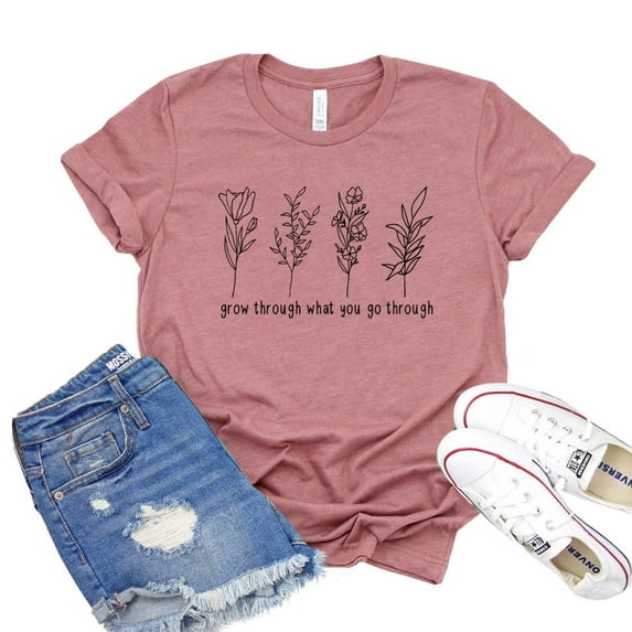 Grow Through T-shirt What You Go Through Shirt Inspirational Gift Women's Wild Flower Tee Positive Quote Tshirt Nature Lover Shirts