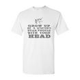 thumbnail image 1 of Grow Up Be A Unicorn Stab People With Your Head Funny DT Adult T-Shirt Tee, 1 of 2