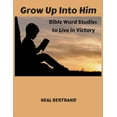 thumbnail image 1 of Grow Up Into Him: Bible Word Studies to Live in Victory, (Paperback), 1 of 1