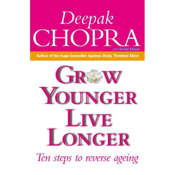 Pre-Owned Grow Younger, Live Longer : Ten Steps to Reverse Aging (Paperback) 0712630325