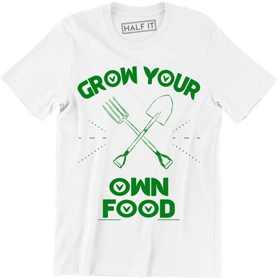 Grow Your Own Food Farmers Market Garden Foodie Gardening Urban Farming T-Shirt