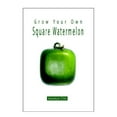 thumbnail image 1 of Pre-Owned Grow Your Own Square Watermelon Paperback, 1 of 1