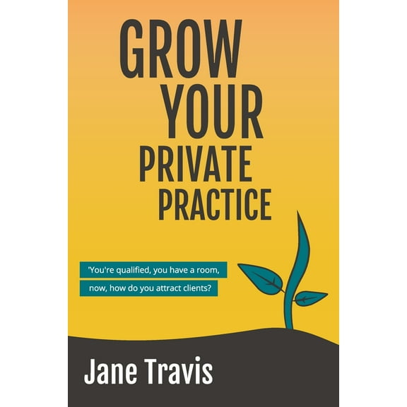 Grow Your Private Practice