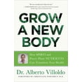 thumbnail image 1 of Pre-Owned Grow a New Body: How Spirit and Power Plant Nutrients Can Transform Your Health (Paperback) 1401956564 9781401956561, 1 of 1