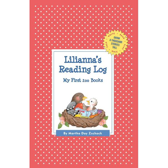 Grow a Thousand Stories Tall: Lilianna's Reading Log: My First 200 Books (GATST) (Hardcover)