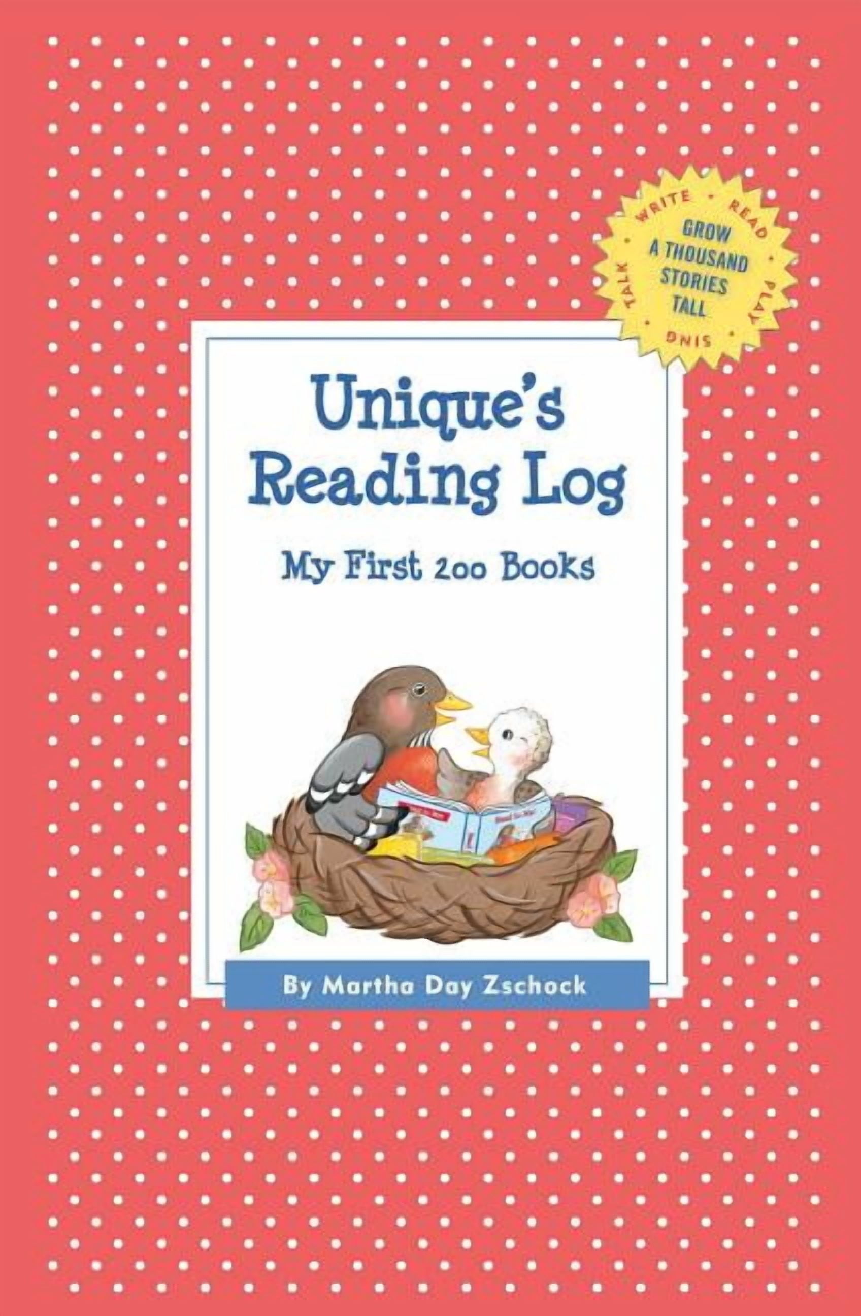 Grow a Thousand Stories Tall Unique's Reading Log: My First 200 Books (GATST), (Paperback)