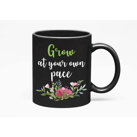 Grow at Your Own Pace, Black 11oz Ceramic Mug