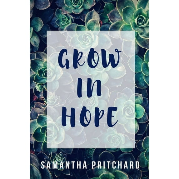 Grow in Hope, (Paperback)