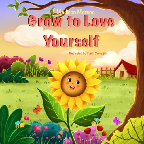 Pre-Owned Grow to Love Yourself : A Feel Good Book about Self-Love and Acceptance (Paperback) 9780578364117