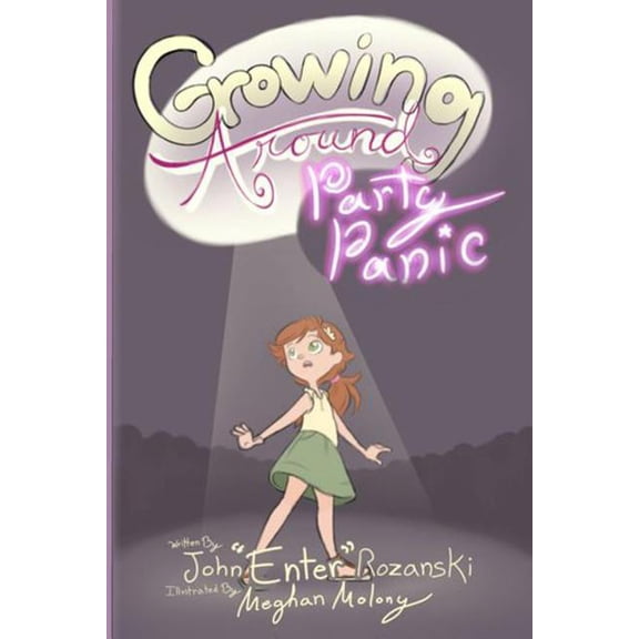 Growing Around Growing Around: Party Panic, Book 1, (Paperback)