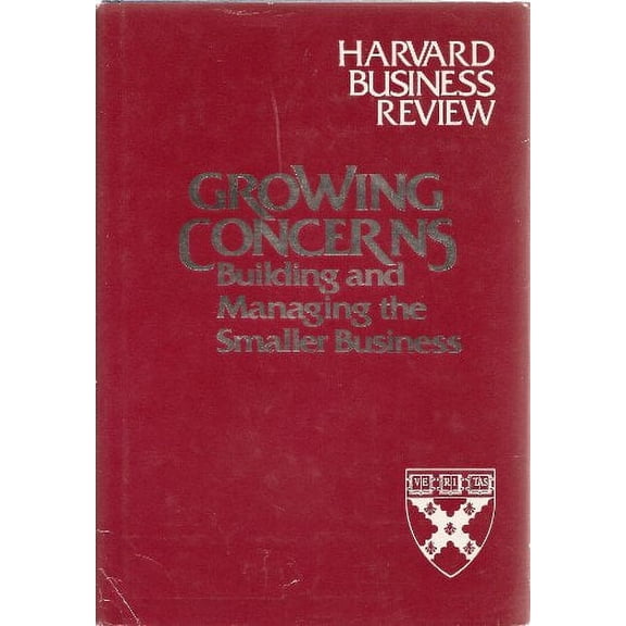 Pre-Owned Growing Concerns : Building and Managing the Smaller Business 9780471886778 Used