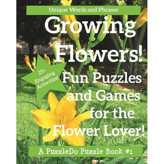 Growing Flowers: Puzzle and Games for Flower Lovers