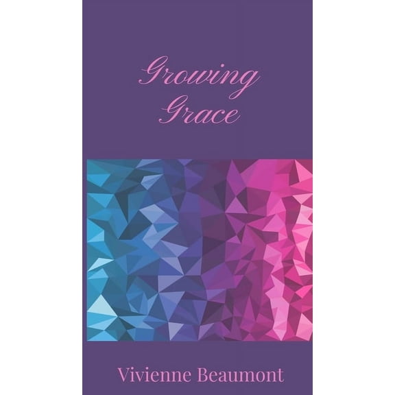 Growing Grace, (Hardcover)