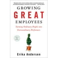 thumbnail image 1 of Pre-Owned Growing Great Employees: Turning Ordinary People into Extraordinary Performers Paperback, 1 of 1
