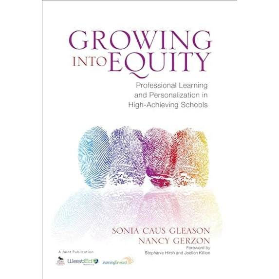 Pre-Owned Growing Into Equity: Professional Learning and Personalization in High-Achieving Schools, 9781452287652, 1452287651, Paperback, 1 edition