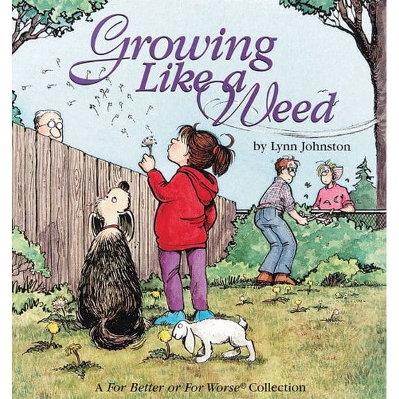 Pre-Owned Growing Like a Weed: A for Better or for Worse Collection Volume 18 (Paperback) 0836236858 9780836236859