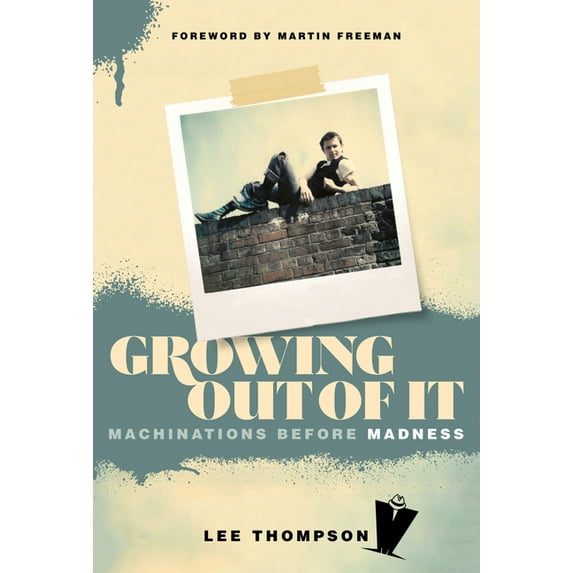 Growing Out of It : Machinations before Madness (Paperback)