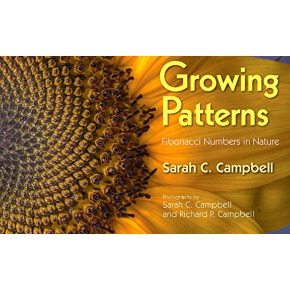 Pre-Owned Growing Patterns: Fibonacci Numbers in Nature (Hardcover) 1590787528 9781590787526