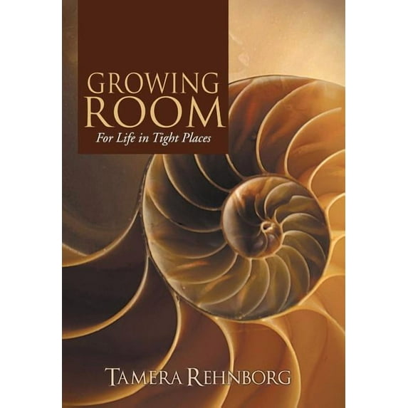 Growing Room: For Life in Tight Places (Hardcover)