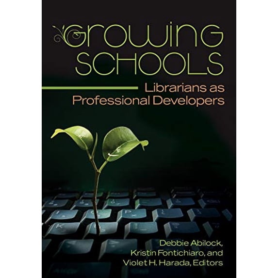 Pre-Owned Growing Schools: Librarians as Professional Developers Paperback