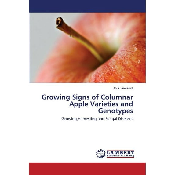 Growing Signs of Columnar Apple Varieties and Genotypes (Paperback)