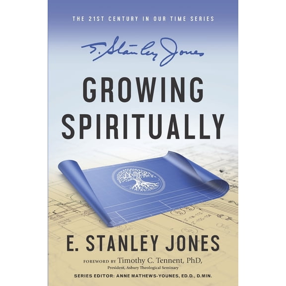 Growing Spiritually: Revised Edition (Paperback) by Timothy C Tennent, E Stanley Jones