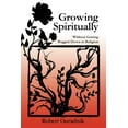 thumbnail image 1 of Growing Spiritually: Without Getting Bogged Down in Religion, 1 of 1