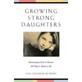 thumbnail image 1 of Pre-Owned Growing Strong Daughters: Encouraging Girls to Become All They're Meant to Be (Paperback) 0801063248 9780801063244, 1 of 1