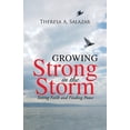 thumbnail image 1 of Growing Strong in the Storm : Testing Faith and Finding Peace (Paperback), 1 of 1