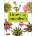 thumbnail image 1 of Growing Succulents: A Pictorial Guide (Over 1,500 Photos and 700 Plants), (Paperback), 1 of 1