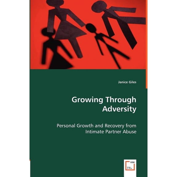 Growing Through Adversity - Personal Growth and Recovery from Intimate Partner Abuse, (Paperback)
