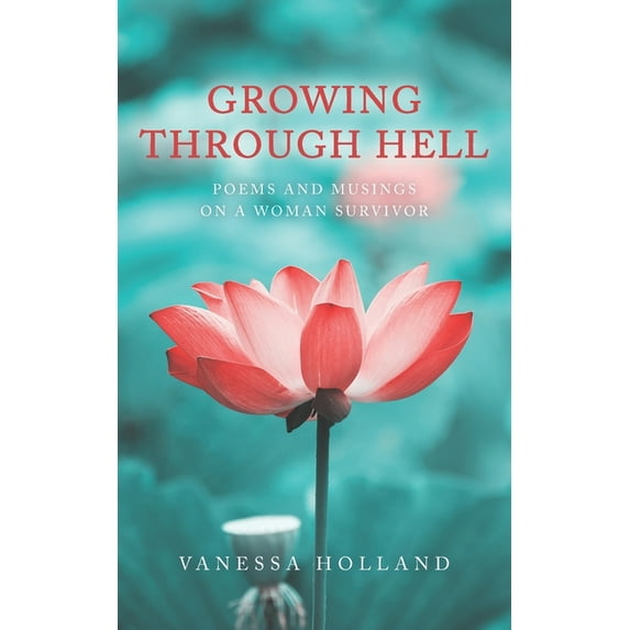 Growing Through Hell, (Paperback)