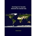 thumbnail image 1 of Growing U.S. Security Interests In Central Asia (Paperback), 1 of 1