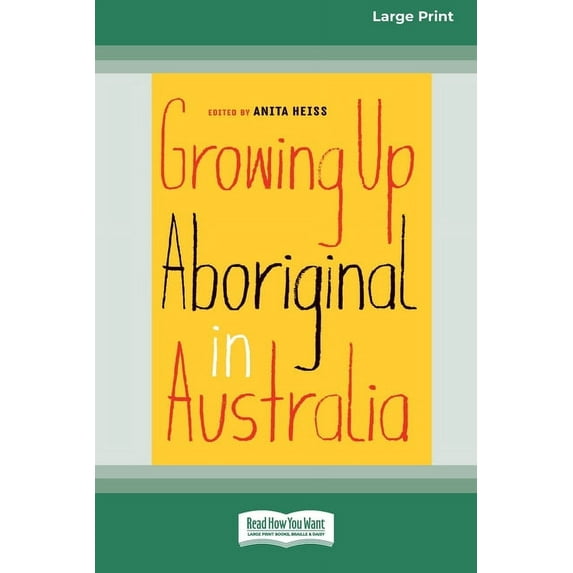 Growing Up Aboriginal in Australia (16pt Large Print Edition), (Paperback)