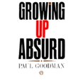 thumbnail image 1 of Pre-Owned Growing Up Absurd (Paperback) 0394700325 9780394700328, 1 of 1