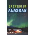 thumbnail image 1 of Growing Up Alaskan, (Paperback), 1 of 1