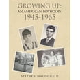 thumbnail image 1 of Growing Up : An American Boyhood, 1945-1965, 1 of 1