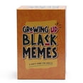 thumbnail image 1 of Growing Up: Black Memes - A Party Game For Adults, Come Up With The Best Captions, Hilarious Game Night, Ages 17+, 1 of 5