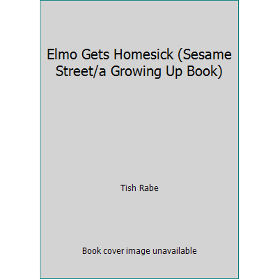 Pre-Owned Elmo Gets Homesick (Hardcover) 0307120333 9780307120335