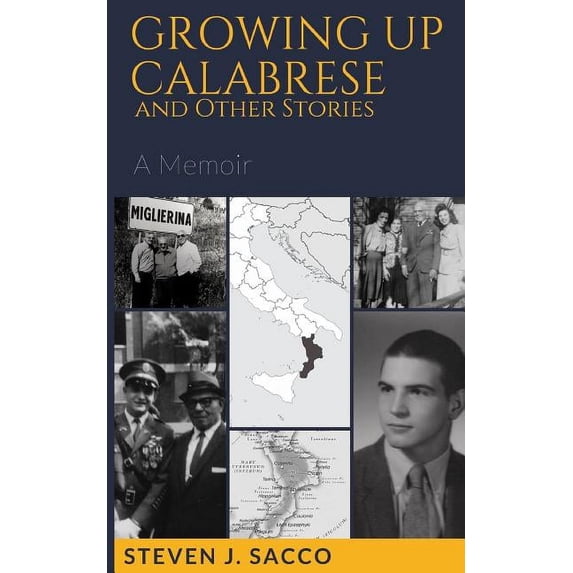 Growing Up Calabrese and Other Stories: A Memoir (Paperback)