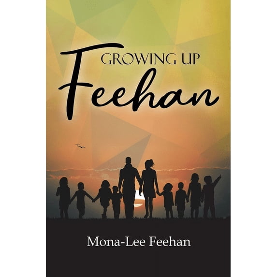 Growing Up Feehan, (Paperback)