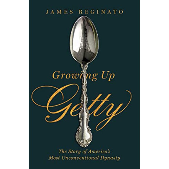 Pre-Owned Growing Up Getty: The Story of America's Most Unconventional Dynasty (Hardcover) 1982120983 9781982120986