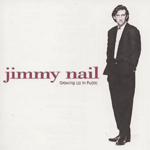Growing Up In Public Jimmy Nail (CD)