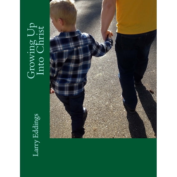 Growing Up Into Christ, (Paperback)