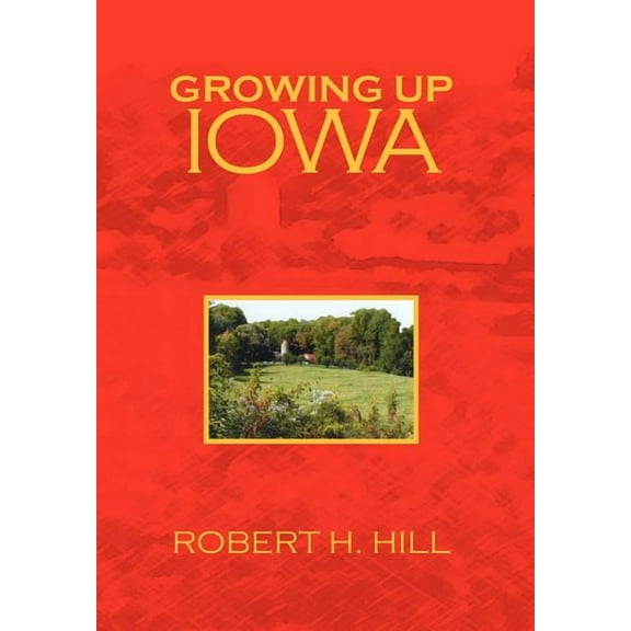 Growing Up Iowa (Hardcover)