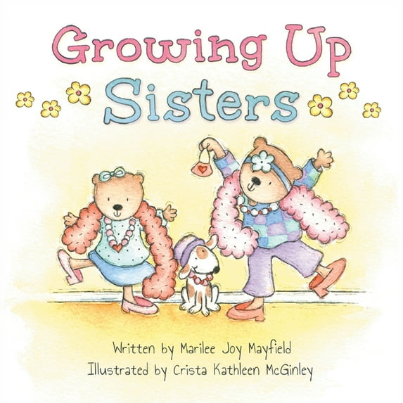 Growing Up Sisters (Paperback)